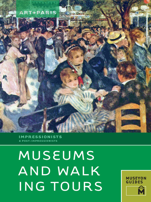 Title details for Art + Paris Impressionist Museums and Walking Tours by Museyon Guides - Available